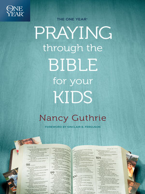 cover image of The One Year Praying through the Bible for Your Kids